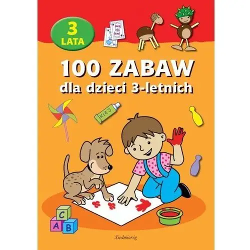 Pwh siedmioróg 100 zabaw dla dzieci 3-letnich - praca zbiorowa