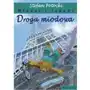 Droga miodowa. miodal i łabędź - stefan potocki, mirosława łątkowska Pwh siedmioróg Sklep on-line