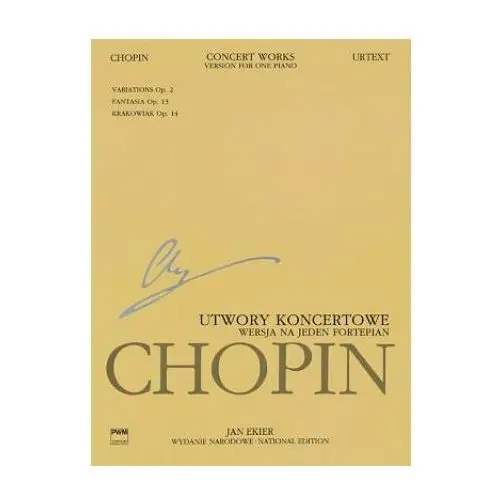 Concert Works for Piano and Orchestra: Version for One Piano Chopin National Edition Vol. Xiva