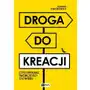 Pwn Droga do kreacji, czyli trening twórczości xxi wieku Sklep on-line