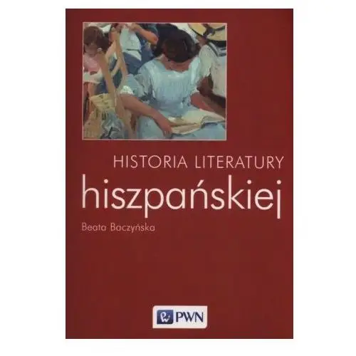 Pwn Historia literatury hiszpańskiej