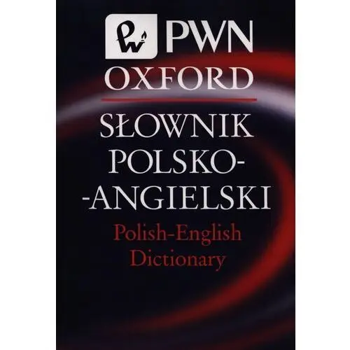 Słownik polsko-angielski Polish-English Dictionary PWN Oxford