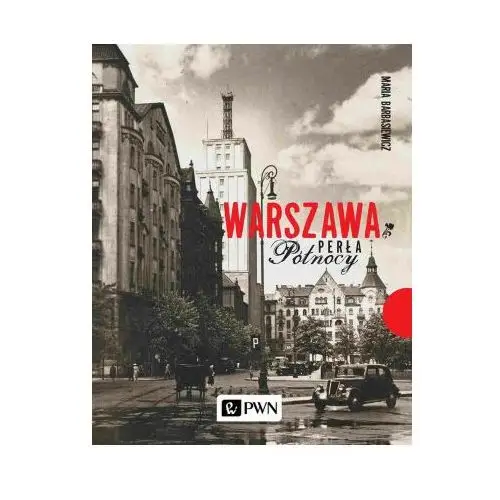 Pwn Warszawa perła północy. /varsaviana