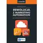 Rewolucja z Marketing Automation - Grzegorz Błażewicz,100KS (5825248) Sklep on-line