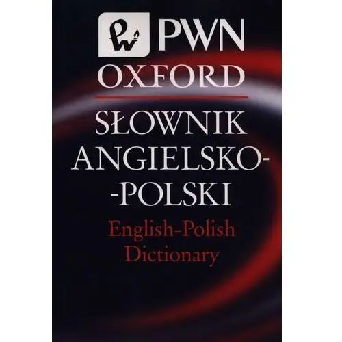 Słownik angielsko-polski english-polish dictionary pwn oxford Pwn wydawnictwo