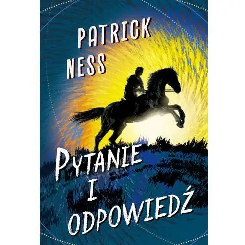 Pytanie i odpowiedź Patrick Ness