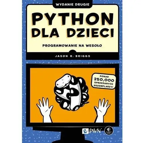 Python dla dzieci. Programowanie na wesoło