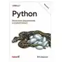 Python. Nowoczesne programowanie w prostych.. Thomas Brunstrm, Thorbjrn Christoffersen, Edyta S Sklep on-line