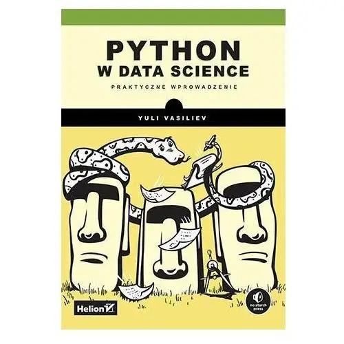 Python w data science. Praktyczne wprowadzenie