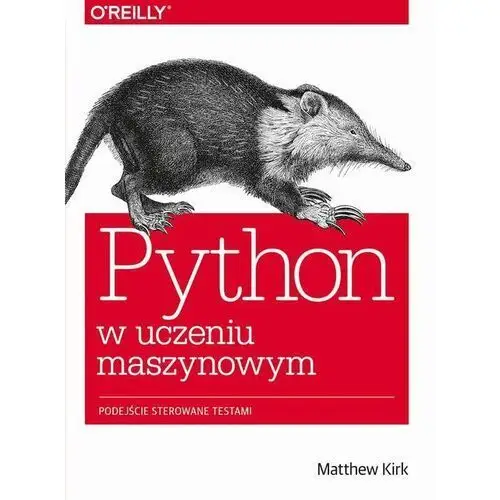 Python w uczeniu maszynowym. Podejście sterowane testami