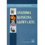 Anatomia kliniczna głowy i szyi Sklep on-line