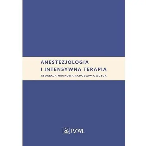 Anestezjologia i intensywna terapia Pzwl