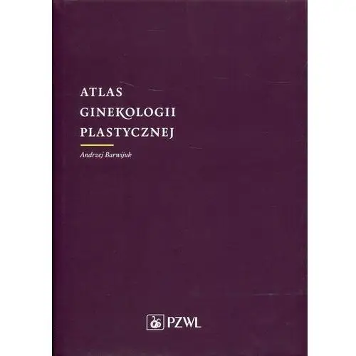 Pzwl Atlas ginekologii plastycznej