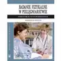 Badanie fizykalne w pielęgniarstwie. podręcznik dla studiów medycznych, AZ#210949B1EB/DL-ebwm/epub Sklep on-line