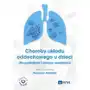 Pzwl Choroby układu oddechowego u dzieci dla pediatrów i lekarzy rodzinnych Sklep on-line