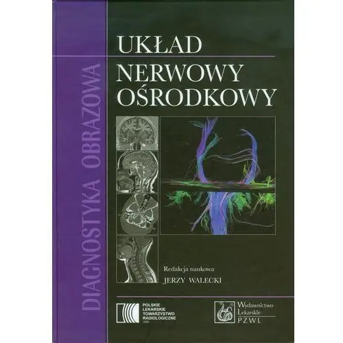 Diagnostyka obrazowa układ nerwowy ośrodkowy,218KS (433165)