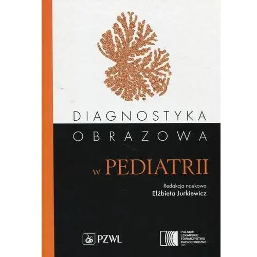 Diagnostyka obrazowa w pediatrii Pzwl