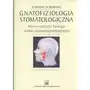 Gnatofizjologia stomatologiczna normy okluzji i funkcje układu stomatognatycznego Pzwl Sklep on-line