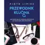 Jak się dostać na medycynę skończyć ją i poradzić sobie jako młody lekarz - piotr lipiec Pzwl Sklep on-line