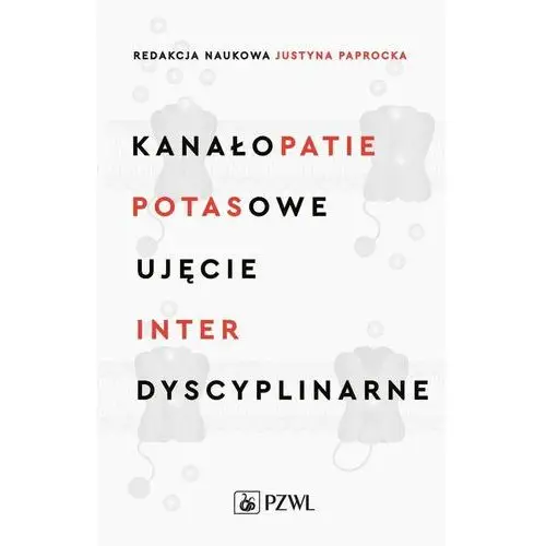 Pzwl Kanałopatie potasowe. ujęcie interdyscyplinarne