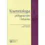 Kosmetologia pielęgnacyjna i lekarska - książka Sklep on-line
