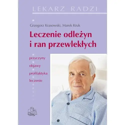 Leczenie odleżyn i ran przewlekłych, AZ#FE2B1BDFEB/DL-ebwm/mobi