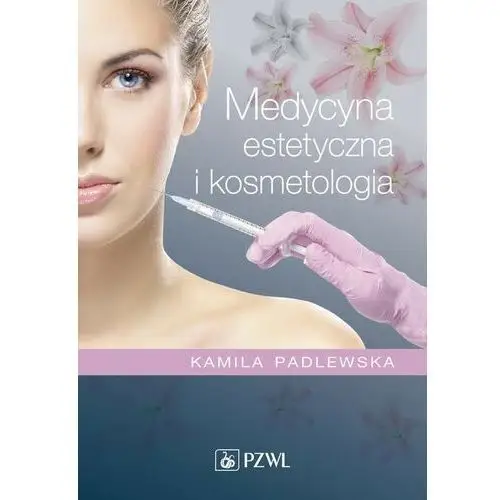 Medycyna estetyczna i kosmetologia, AZ#E54B1199EB/DL-ebwm/mobi