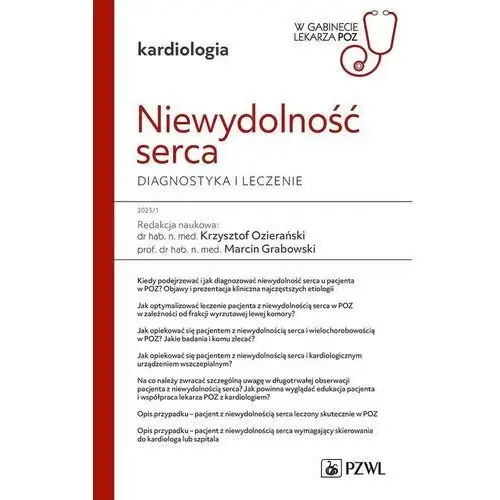 Niewydolność serca. diagnostyka i leczenie. w gabinecie lekarza poz