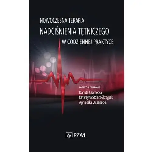 Pzwl Nowoczesna terapia nadciśnienia tętniczego w codziennej praktyce