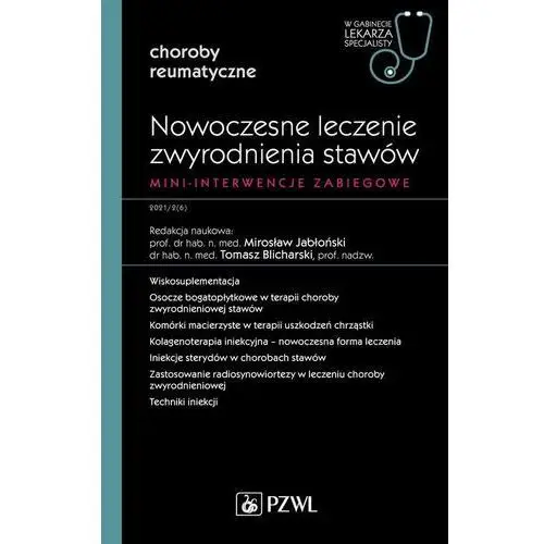 Nowoczesne leczenie zwyrodnienia stawów. mini-interwencje zabiegowe