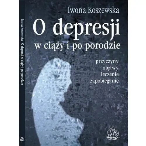 O depresji w ciąży i po porodzie