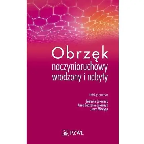 Obrzęk naczynioruchowy wrodzony i nabyty