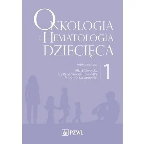 Onkologia i hematologia dziecięca. tom 1, AZ#98C58340EB/DL-ebwm/epub