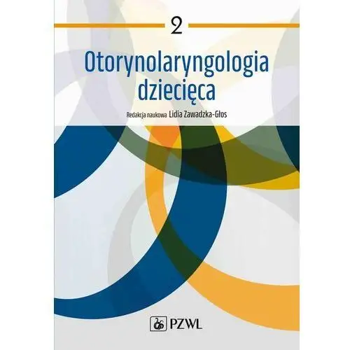 Pzwl Otorynolaryngologia dziecięca. tom 2