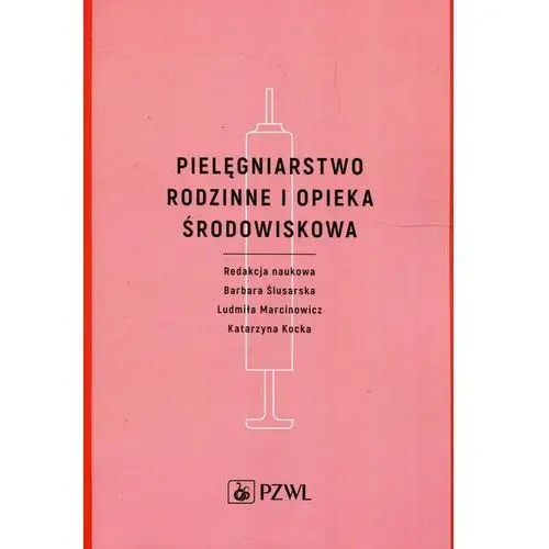 Pielęgniarstwo rodzinne i opieka środowiskowa, AZ#9F2E71B3EB/DL-ebwm/epub