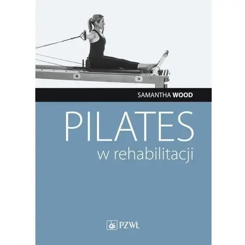 Pilates w rehabilitacji, AZ#7E8BCEAAEB/DL-ebwm/epub