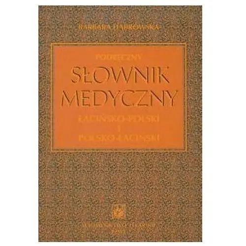 Podręczny słownik medyczny łacińsko-polski i polsko-łaciński,218KS (21592)