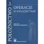 Położnictwo. tom 3. operacje w położnictwie Sklep on-line