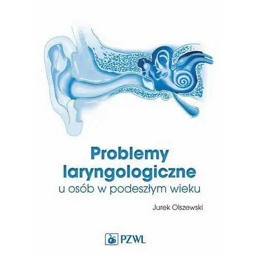 Problemy laryngologiczne u osób w podeszłym wieku, AZ#6C9D0406EB/DL-ebwm/mobi