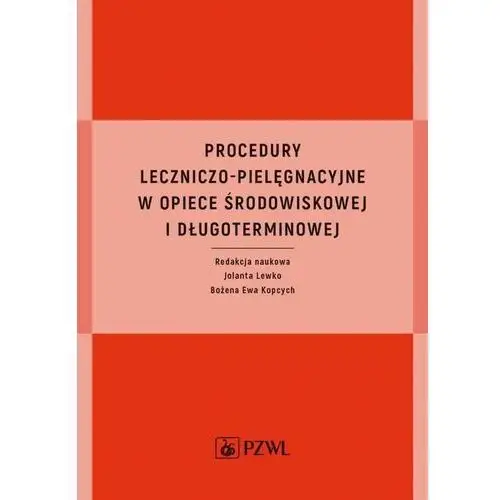 Procedury leczniczo-pielęgnacyjne w opiece środowiskowej i długoterminowej