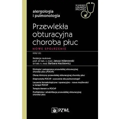 Przewlekła obturacyjna choroba płuc. nowe spojrzenie. alergologia i pulmonologia. w gabinecie lekarza specjalisty