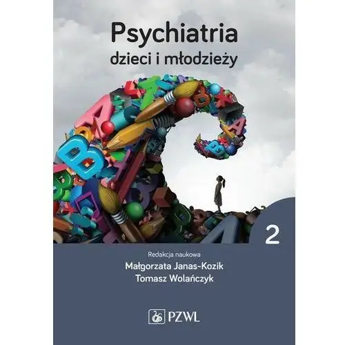 Psychiatria dzieci i młodzieży. tom 2, AZ#44F46B42EB/DL-ebwm/epub