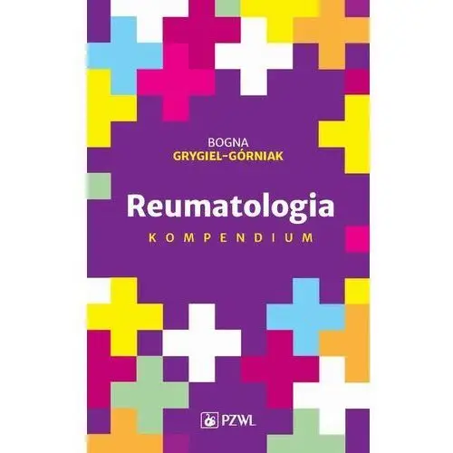 Reumatologia. kompendium Pzwl