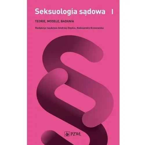 Seksuologia sądowa tom 1, AZ#BD346809EB/DL-ebwm/epub