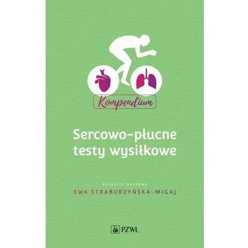 Sercowo-płucne testy wysiłkowe. kompendium Pzwl
