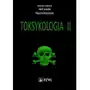 Toksykologia. tom 2. toksykologia szczegółowa i stosowana, AZ#4A9B41CFEB/DL-ebwm/epub Sklep on-line