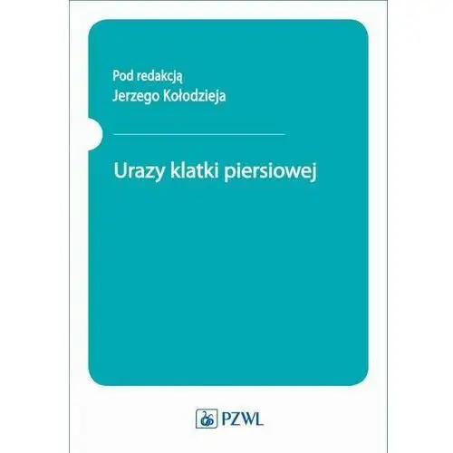 Pzwl Urazy klatki piersiowej