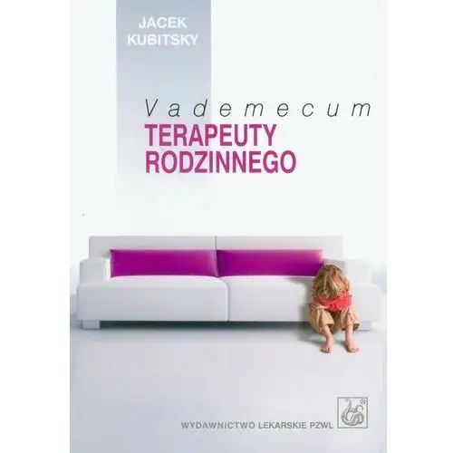 Vademecum terapeuty rodzinnego Pzwl