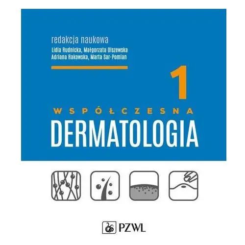 Współczesna dermatologia. tom 1 Pzwl