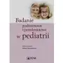 Pzwl wydawnictwo lekarskie Badanie podmiotowe i przedmiotowe w pediatrii Sklep on-line